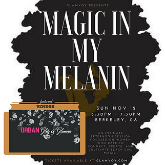 "Magic in My Melanin"